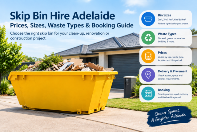 Skip Bin Hire Adelaide: Prices, Sizes, Waste Types & Booking Guide